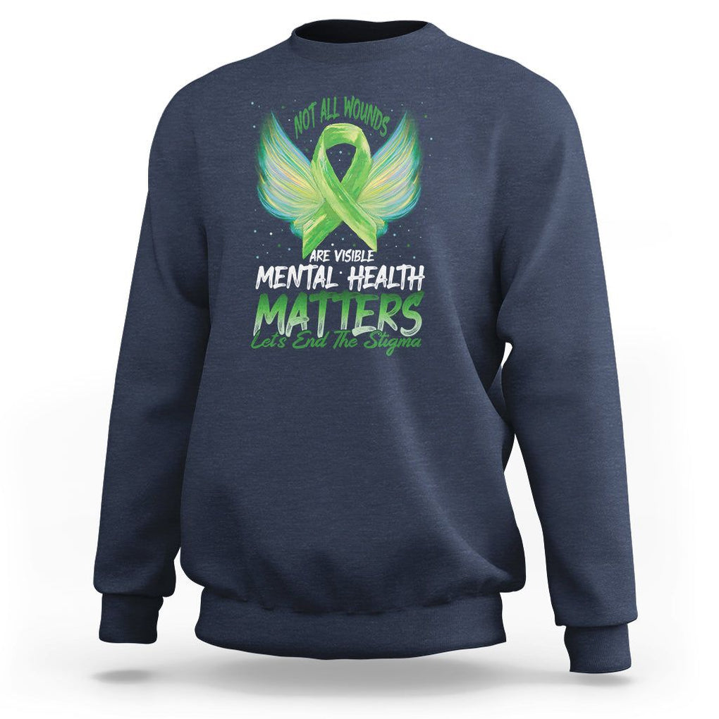 Mental Health Awareness Sweatshirt Not All Wounds Are Visible Let's End The Stigma TS09 Navy Printyourwear