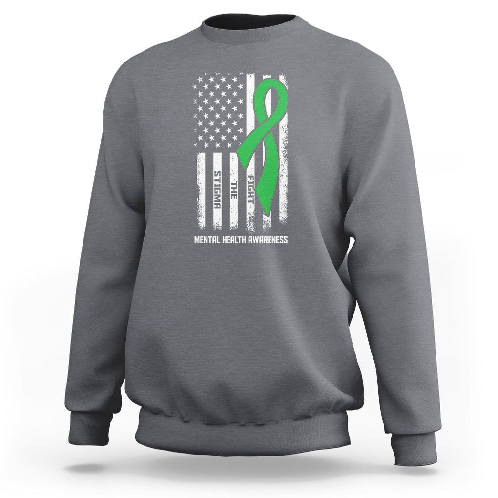 Mental Health Awareness Sweatshirt Fight The Stigma America Flag Green Ribbon TS09 Charcoal Printyourwear