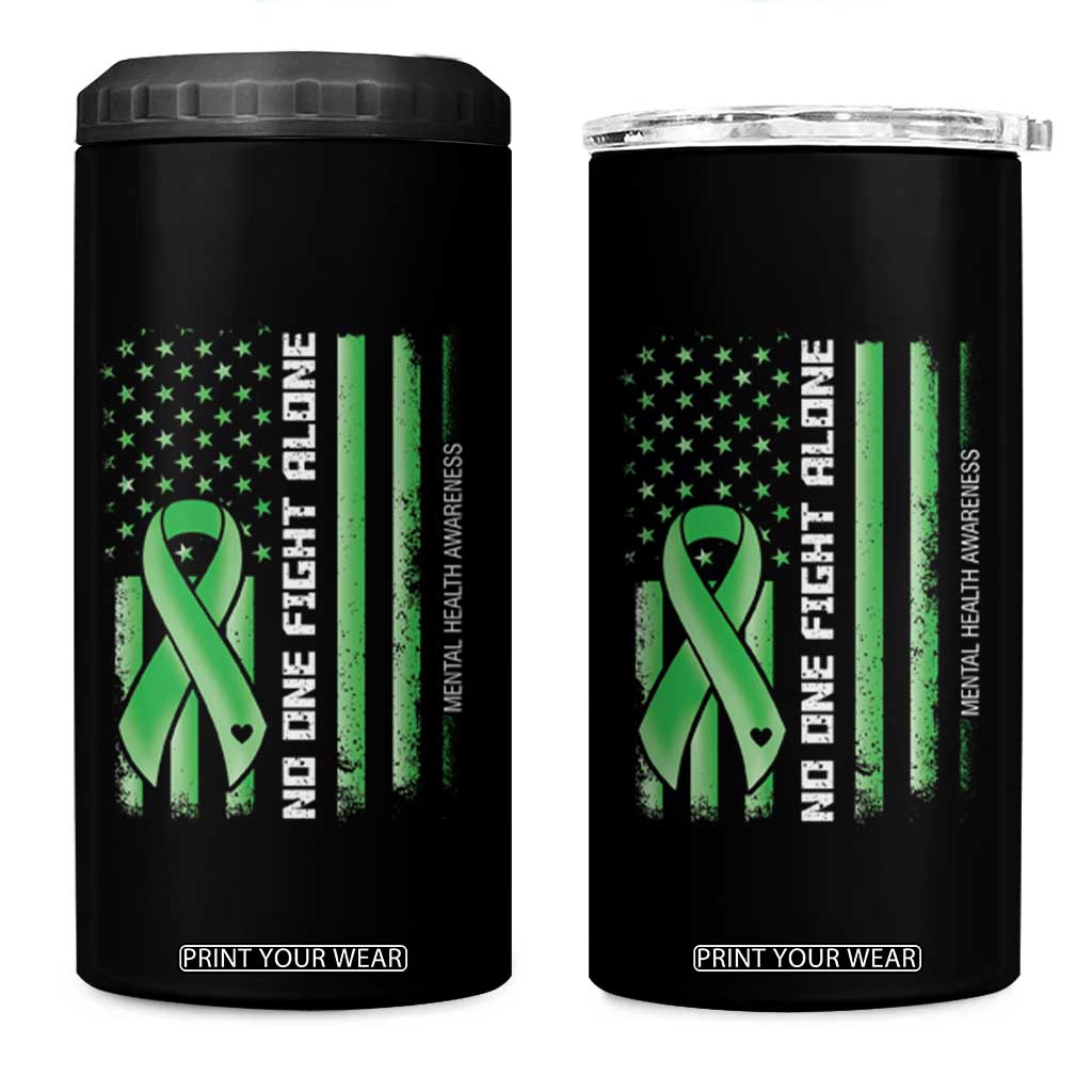 Mental Health Awareness 4 in 1 Can Cooler Tumbler No One Fights Alone America Flag Green Ribbon TS09 One Size: 16 oz Black Print Your Wear