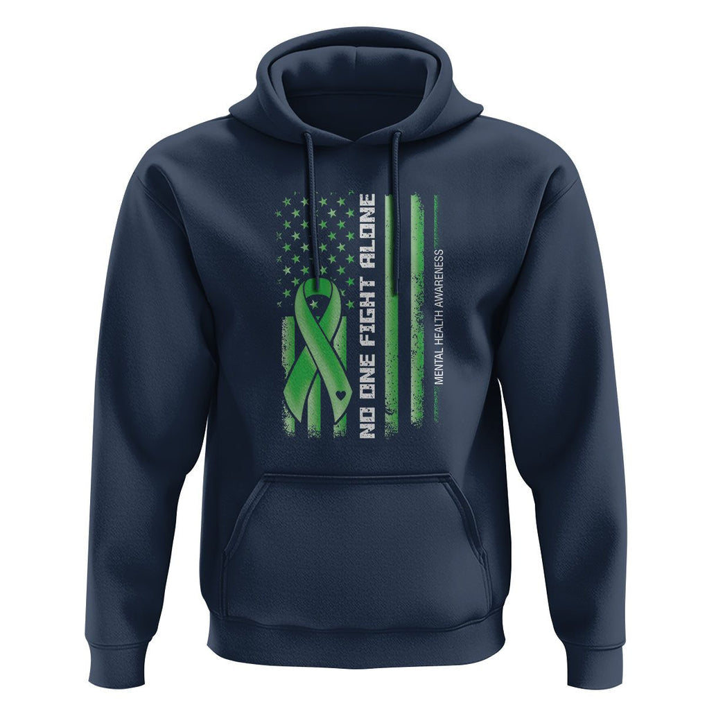 Mental Health Awareness Hoodie No One Fights Alone America Flag Green Ribbon TS09 Navy Printyourwear