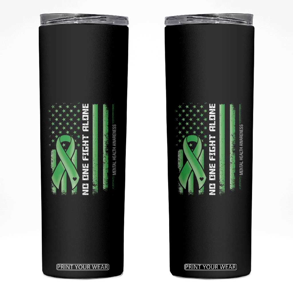 Mental Health Awareness Skinny Tumbler No One Fights Alone America Flag Green Ribbon TS09 Black Print Your Wear