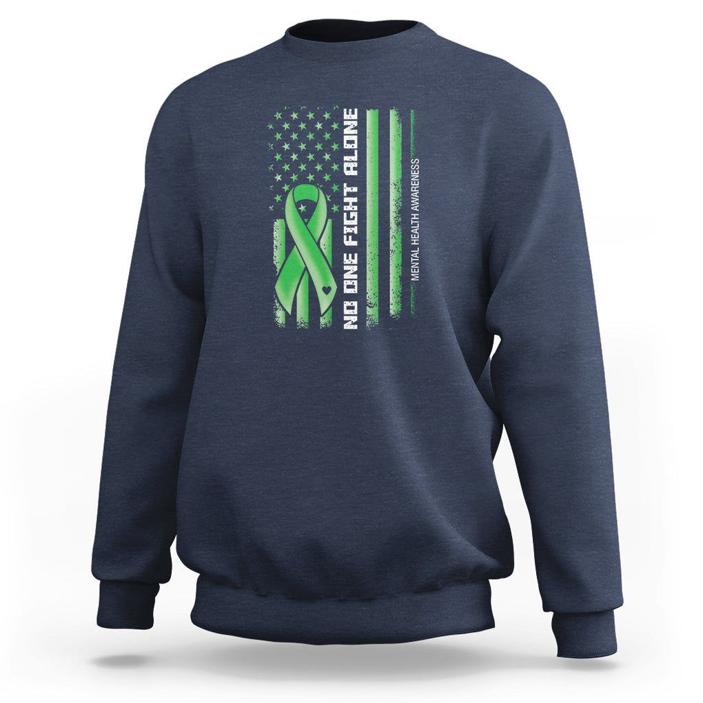 Mental Health Awareness Sweatshirt No One Fights Alone America Flag Green Ribbon TS09 Navy Printyourwear