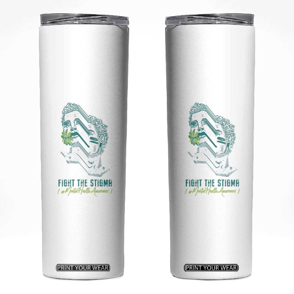 Mental Health Awareness Skinny Tumbler Fight The Stigma Aesthetic TS09 White Print Your Wear