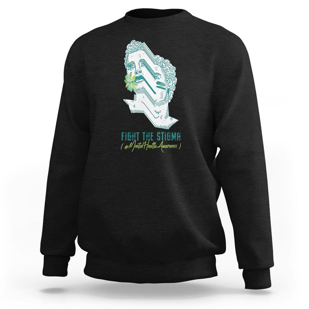 Mental Health Awareness Sweatshirt Fight The Stigma Aesthetic TS09 Black Printyourwear