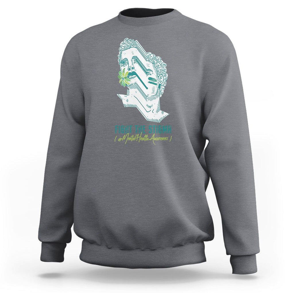 Mental Health Awareness Sweatshirt Fight The Stigma Aesthetic TS09 Charcoal Printyourwear
