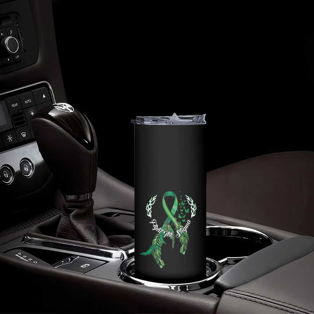 Mental Health Awareness Skinny Tumbler Fight The Stigma Butterfly Green Ribbon TS09 Print Your Wear