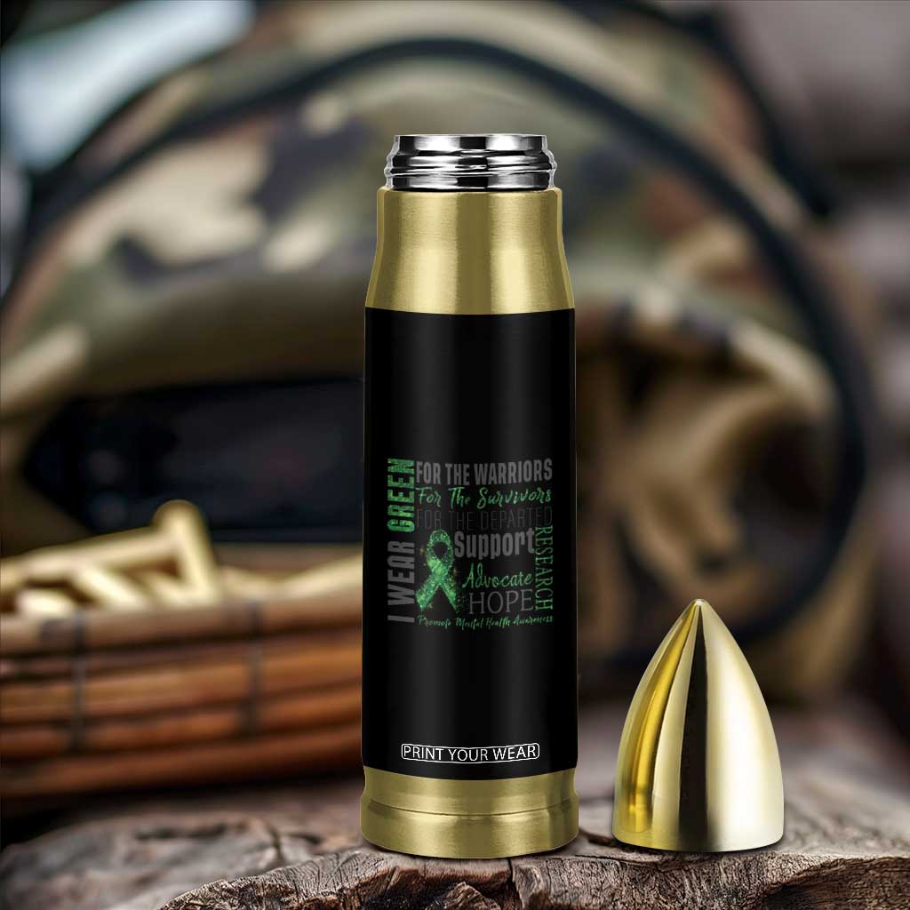 Mental Health Awareness Bullet Tumbler I Wear Green For The Warrior TS09 Print Your Wear