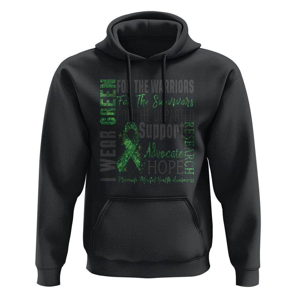 Mental Health Awareness Hoodie I Wear Green For The Warrior TS09 Black Printyourwear