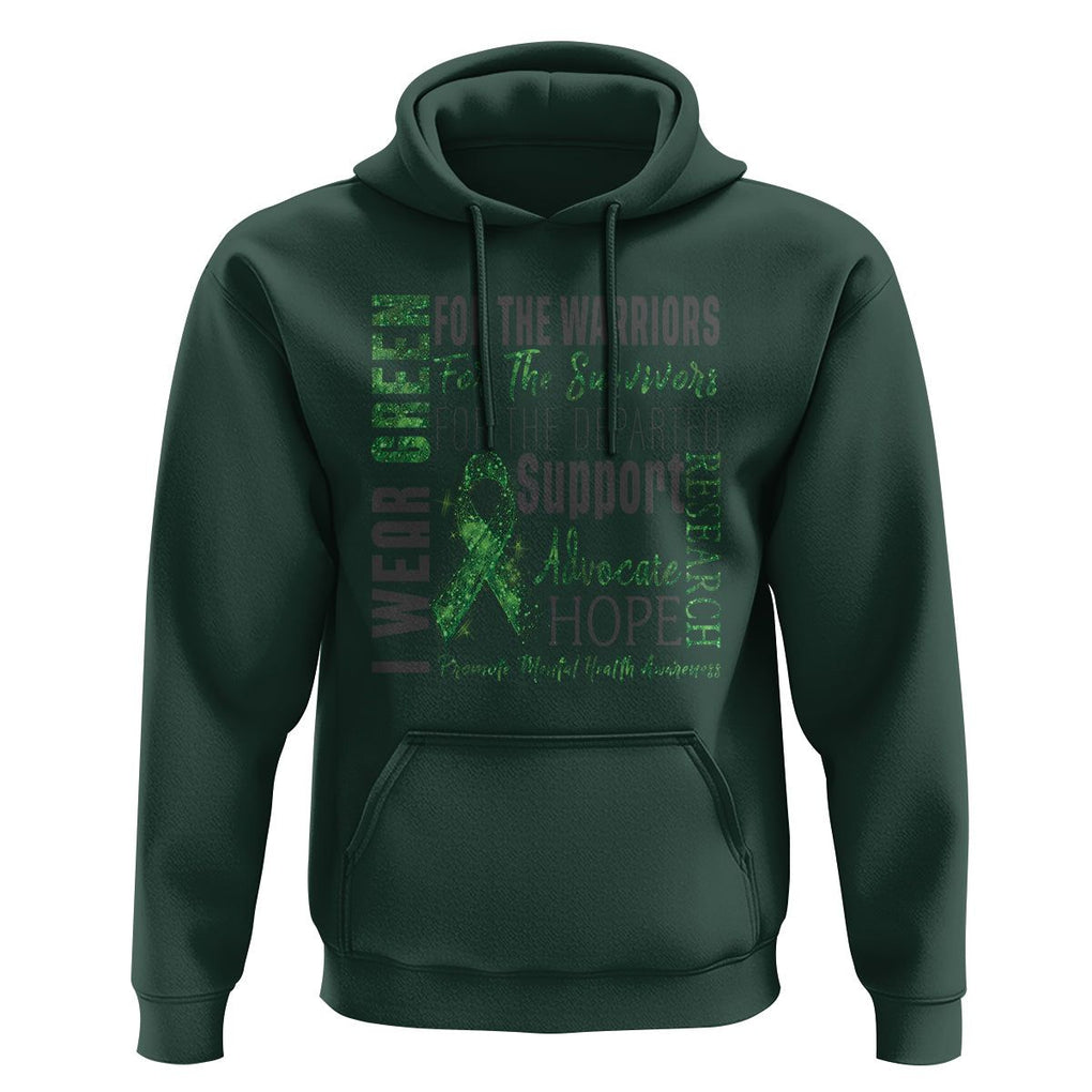 Mental Health Awareness Hoodie I Wear Green For The Warrior TS09 Dark Forest Green Printyourwear