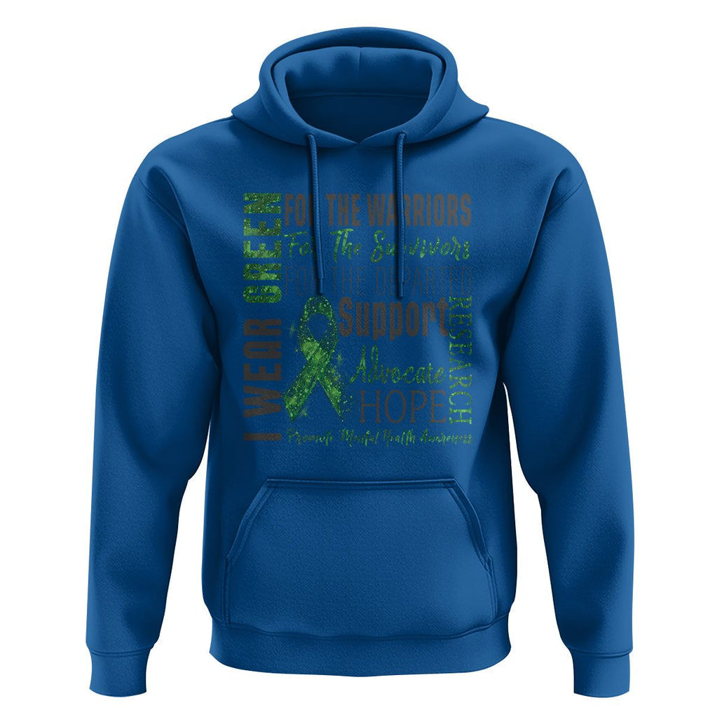 Mental Health Awareness Hoodie I Wear Green For The Warrior TS09 Royal Blue Printyourwear