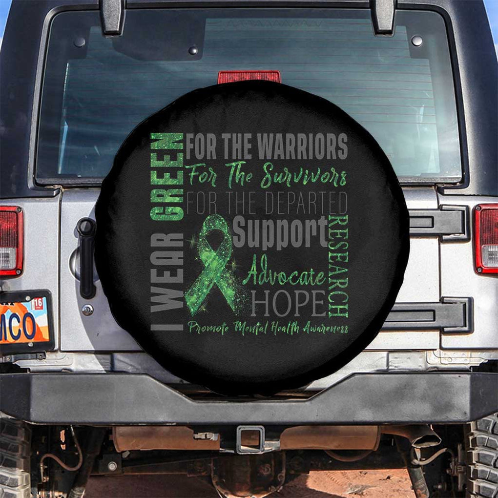 Mental Health Awareness Spare Tire Cover I Wear Green For The Warrior TS09 No hole Black Print Your Wear