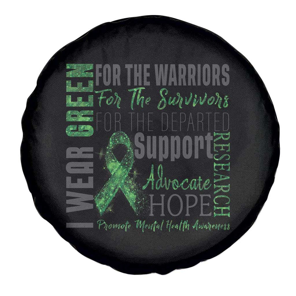 Mental Health Awareness Spare Tire Cover I Wear Green For The Warrior TS09 Print Your Wear