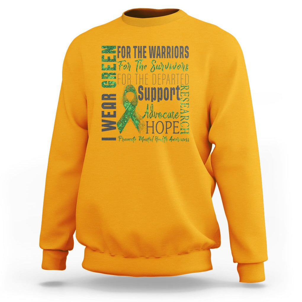Mental Health Awareness Sweatshirt I Wear Green For The Warrior TS09 Gold Printyourwear