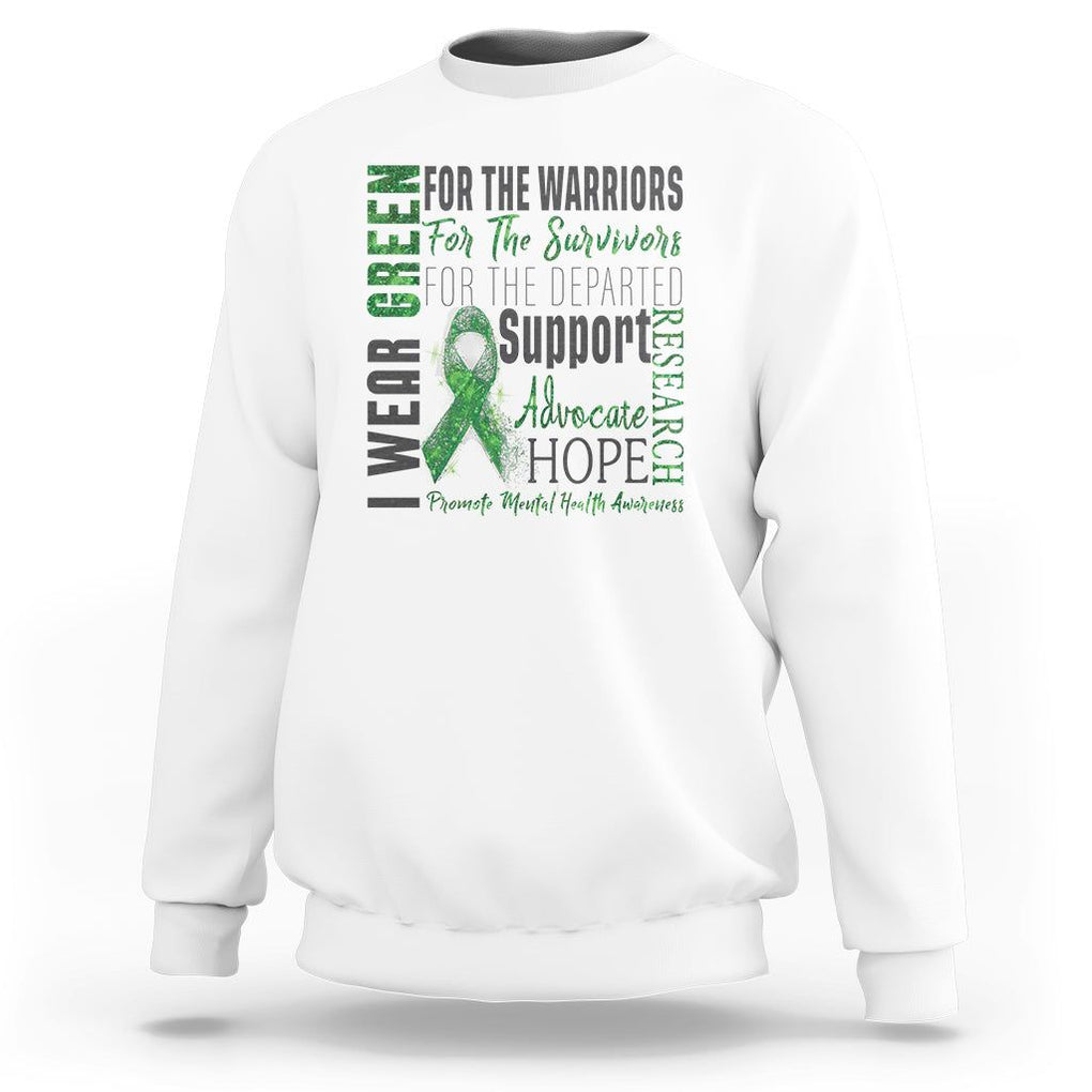Mental Health Awareness Sweatshirt I Wear Green For The Warrior TS09 White Printyourwear