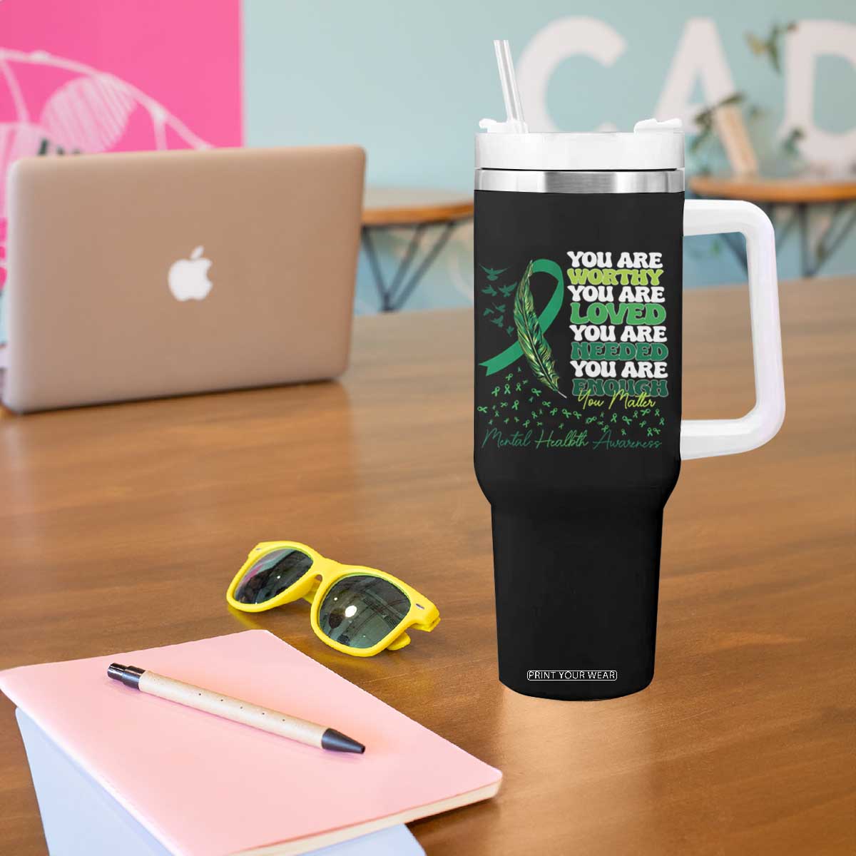 Mental Health Awareness Tumbler With Handle You Are Worthy Loved Needed Enough Green Ribbon TS09 Print Your Wear