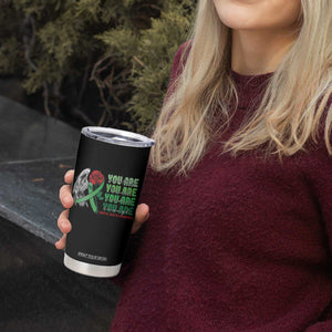 Mental Health Awareness Tumbler Cup You Are Worthy Loved Needed Enough Typoghaphy TS09 Print Your Wear