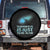 Motivational Mental Health Spare Tire Cover The Meaning Of Life Is Just To Be Alive Aesthetic TS09 No hole Black Print Your Wear
