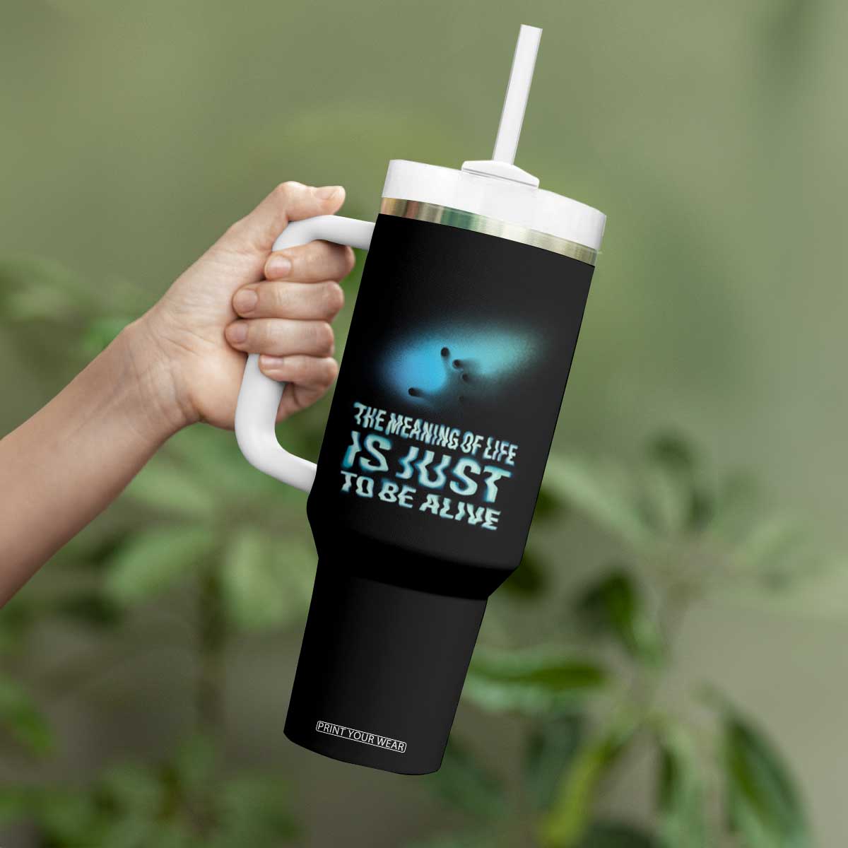 Motivational Mental Health Tumbler With Handle The Meaning Of Life Is Just To Be Alive Aesthetic TS09 Print Your Wear