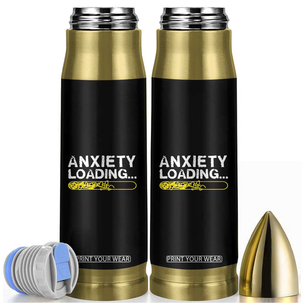 Mental Health Awareness Anxiety Loading Bullet Tumbler TS09 Black Print Your Wear
