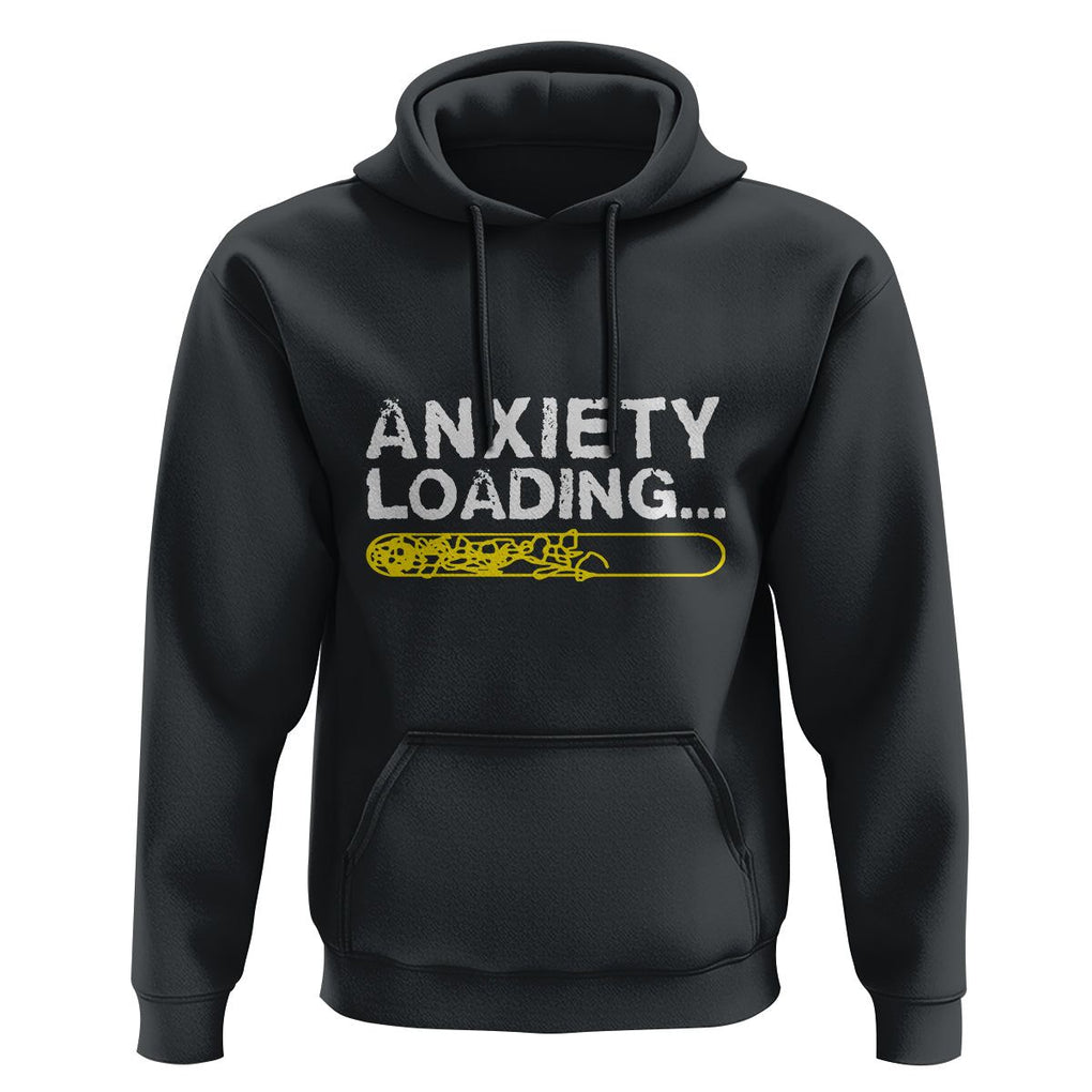 Mental Health Awareness Anxiety Loading Hoodie TS09 Black Printyourwear