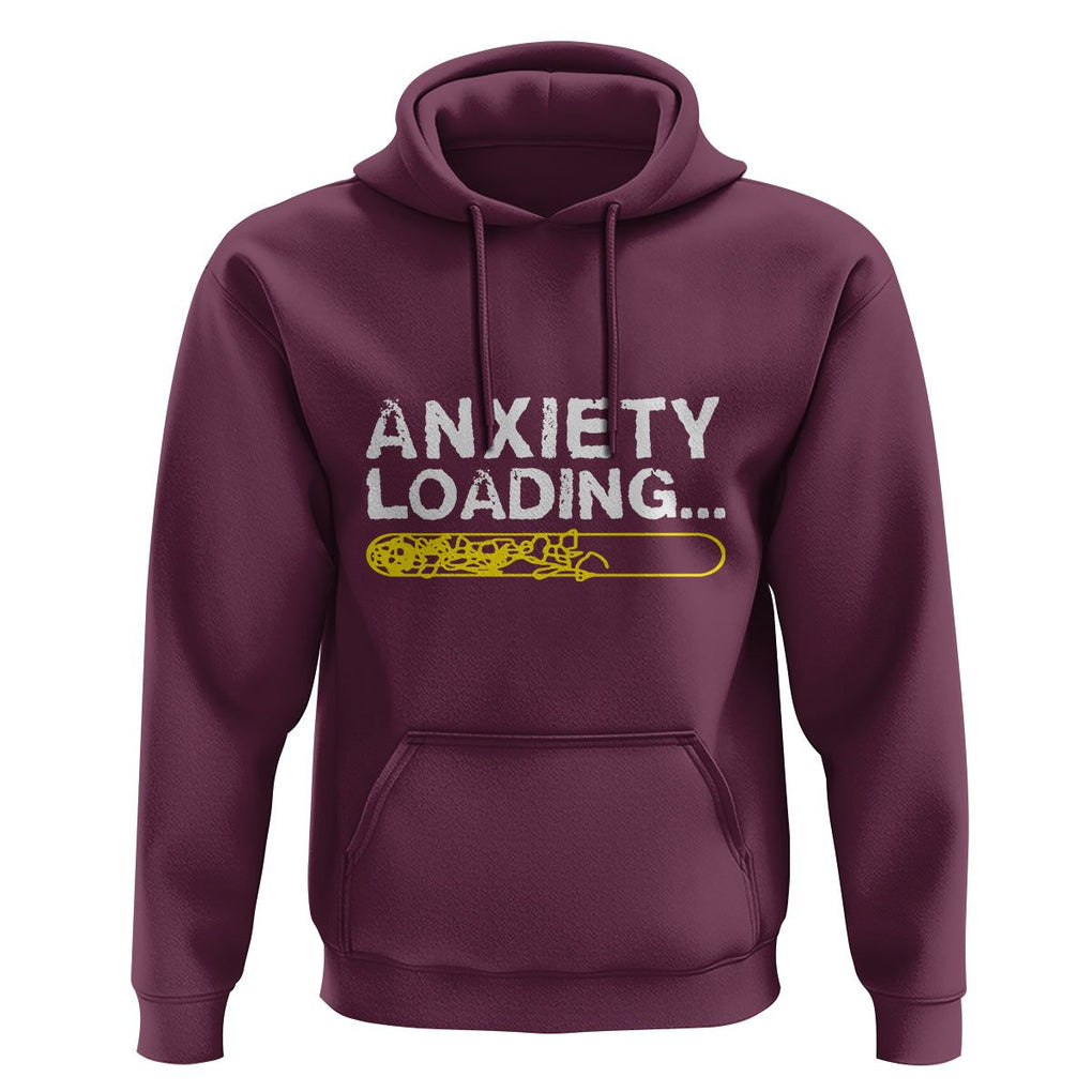 Mental Health Awareness Anxiety Loading Hoodie TS09 Maroon Printyourwear