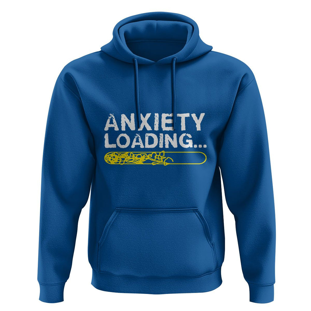 Mental Health Awareness Anxiety Loading Hoodie TS09 Royal Blue Printyourwear