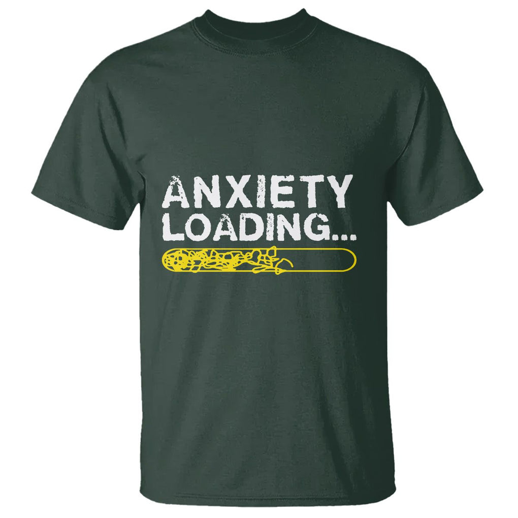 Mental Health Awareness Anxiety Loading T Shirt TS09 Dark Forest Green Printyourwear