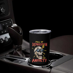 Mental Health Awareness Tumbler Cup Full Of Depression And Anxiety Skull TS09 Print Your Wear