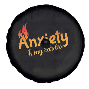 Mental Health Awareness Spare Tire Cover Anxiety Is My Cardio Burn Calories TS09 Print Your Wear