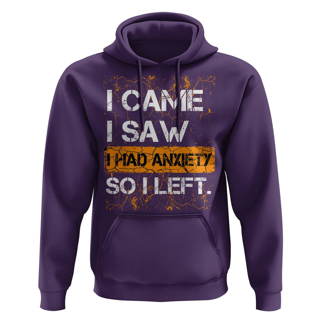 Introvert Hoodie I Came I Saw I Had Anxiety So I Left TS09 Purple Printyourwear