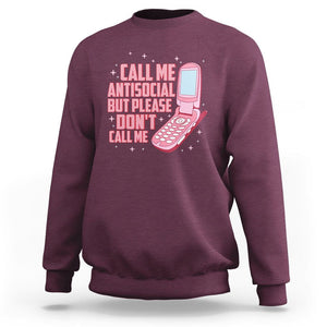 Introvert Sweatshirt Call Me Antisocial But Please Don't Call Me TS09 Maroon Printyourwear