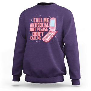 Introvert Sweatshirt Call Me Antisocial But Please Don't Call Me TS09 Purple Printyourwear