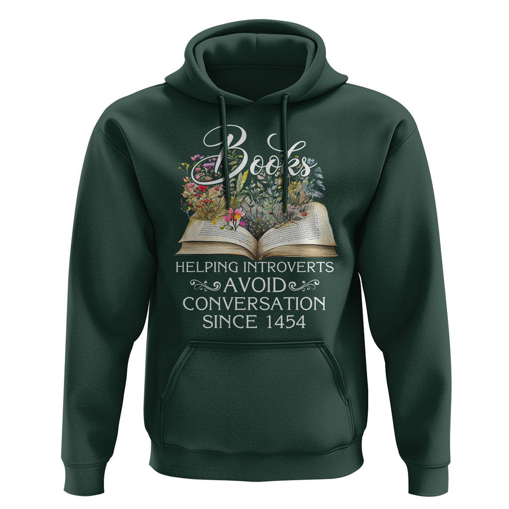 Introvert Book Lover Hoodie Books Helping Introverts Avoid Conversation TS09 Dark Forest Green Printyourwear