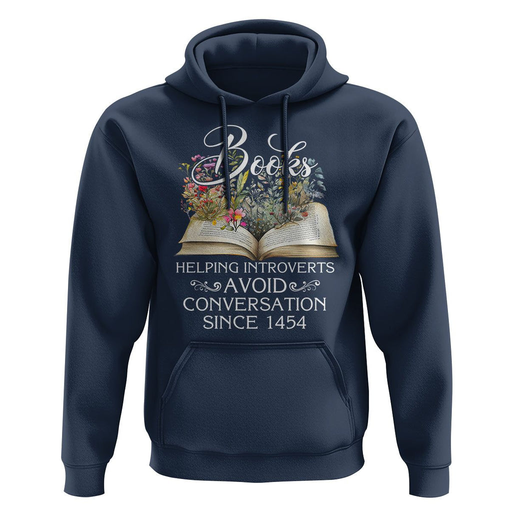 Introvert Book Lover Hoodie Books Helping Introverts Avoid Conversation TS09 Navy Printyourwear