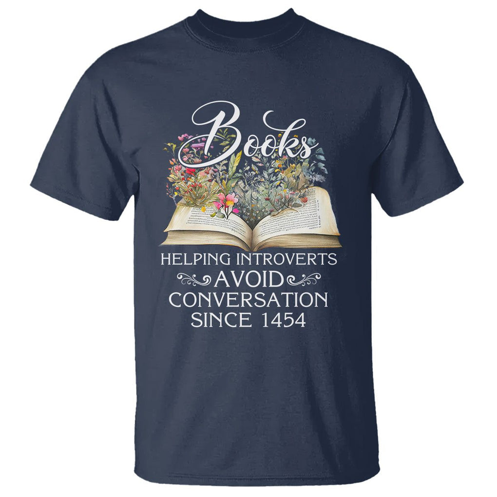 Introvert Book Lover T Shirt Books Helping Introverts Avoid Conversation TS09 Navy Printyourwear