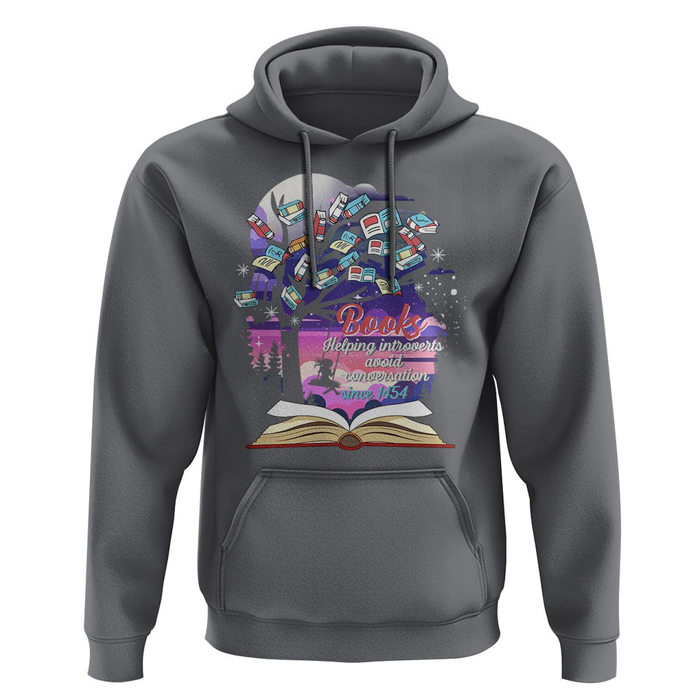 Introvert Book Lover Hoodie Books Helping Introverts Avoid Conversation TS09 Charcoal Printyourwear