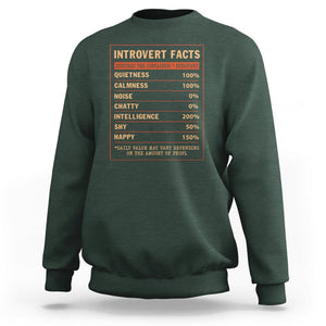 Introvert Facts Sweatshirt 100% Quietness Calmness Intelligence Happy TS09 Dark Forest Green Printyourwear