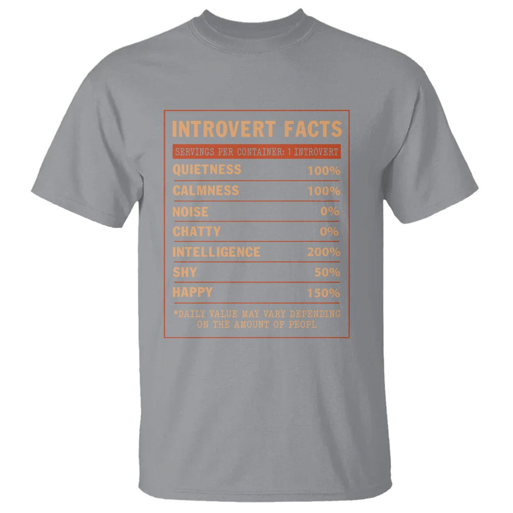 Introvert Facts T Shirt 100% Quietness Calmness Intelligence Happy TS09 Sport Gray Printyourwear
