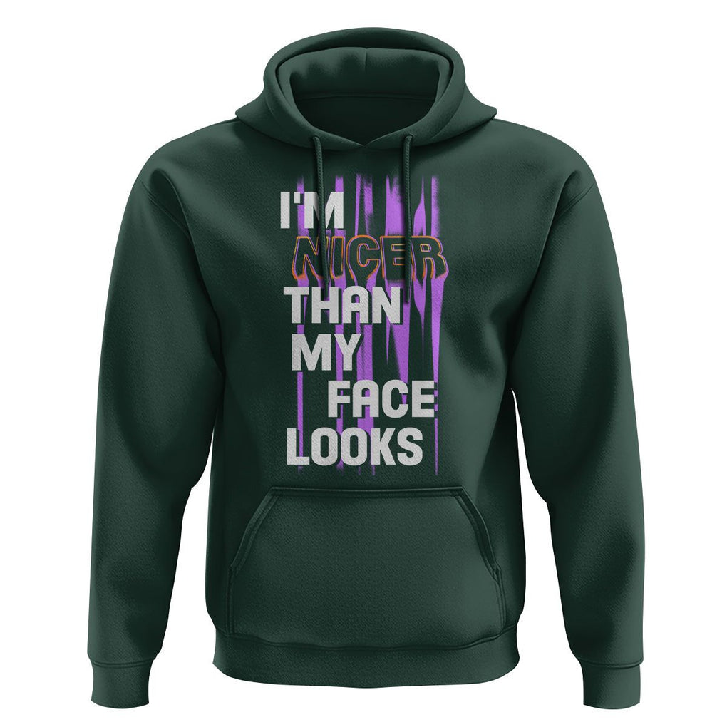 Introvert Hoodie I'm Nicer Than My Face Looks TS09 Dark Forest Green Printyourwear