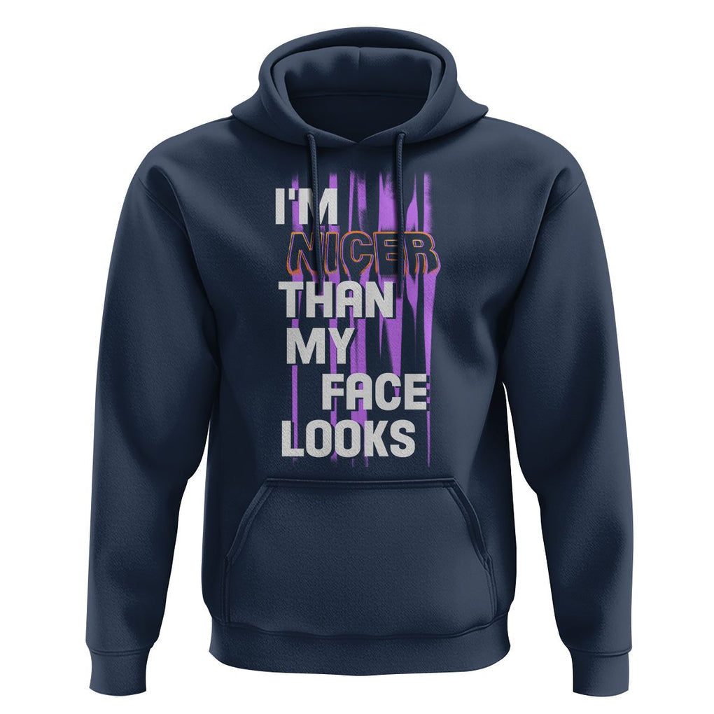 Introvert Hoodie I'm Nicer Than My Face Looks TS09 Navy Printyourwear