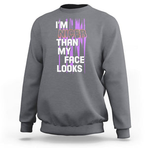 Introvert Sweatshirt I'm Nicer Than My Face Looks TS09 Charcoal Printyourwear