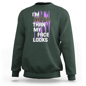 Introvert Sweatshirt I'm Nicer Than My Face Looks TS09 Dark Forest Green Printyourwear