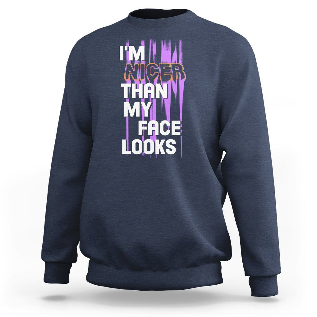 Introvert Sweatshirt I'm Nicer Than My Face Looks TS09 Navy Printyourwear
