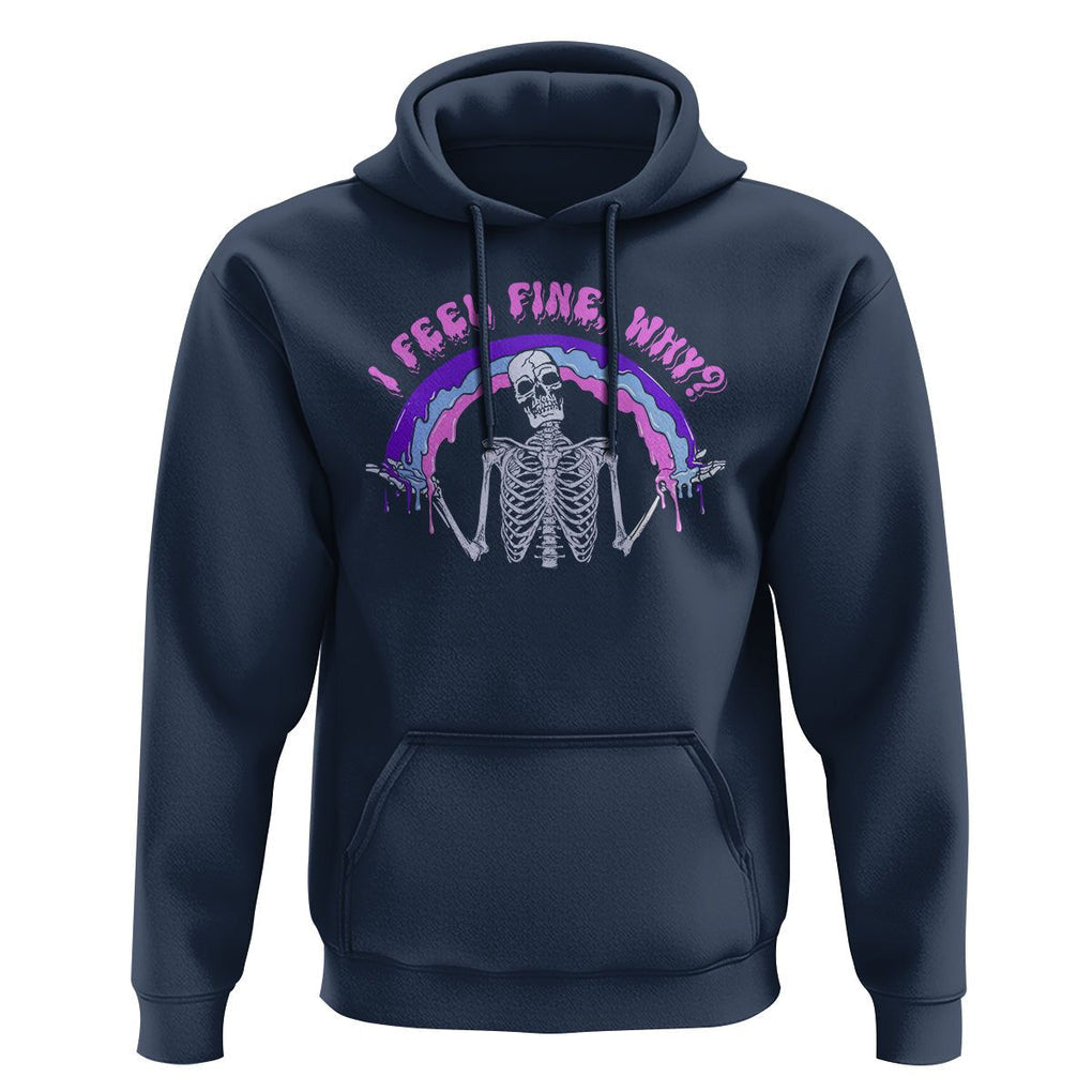 Overthinking Hoodie I Feel Fine Why Funny Skeleton TS09 Navy Printyourwear