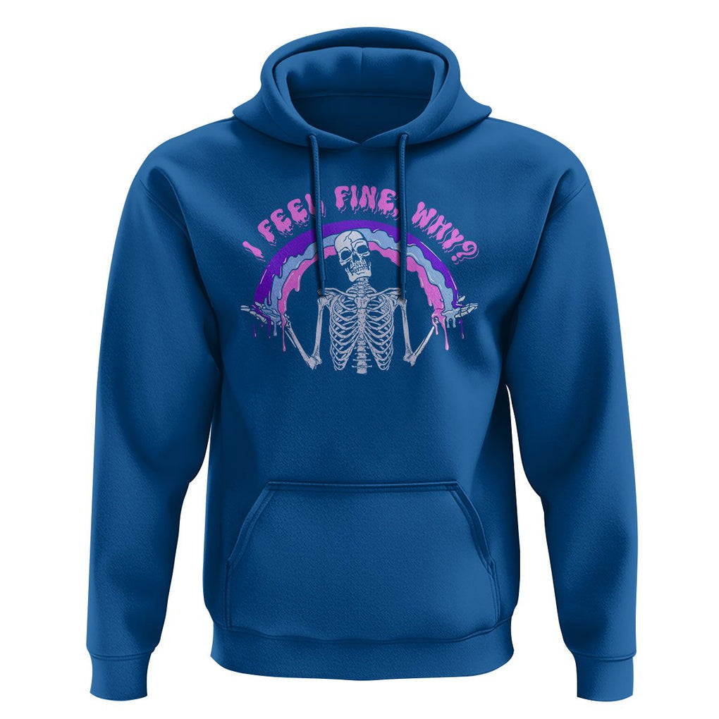 Overthinking Hoodie I Feel Fine Why Funny Skeleton TS09 Royal Blue Printyourwear