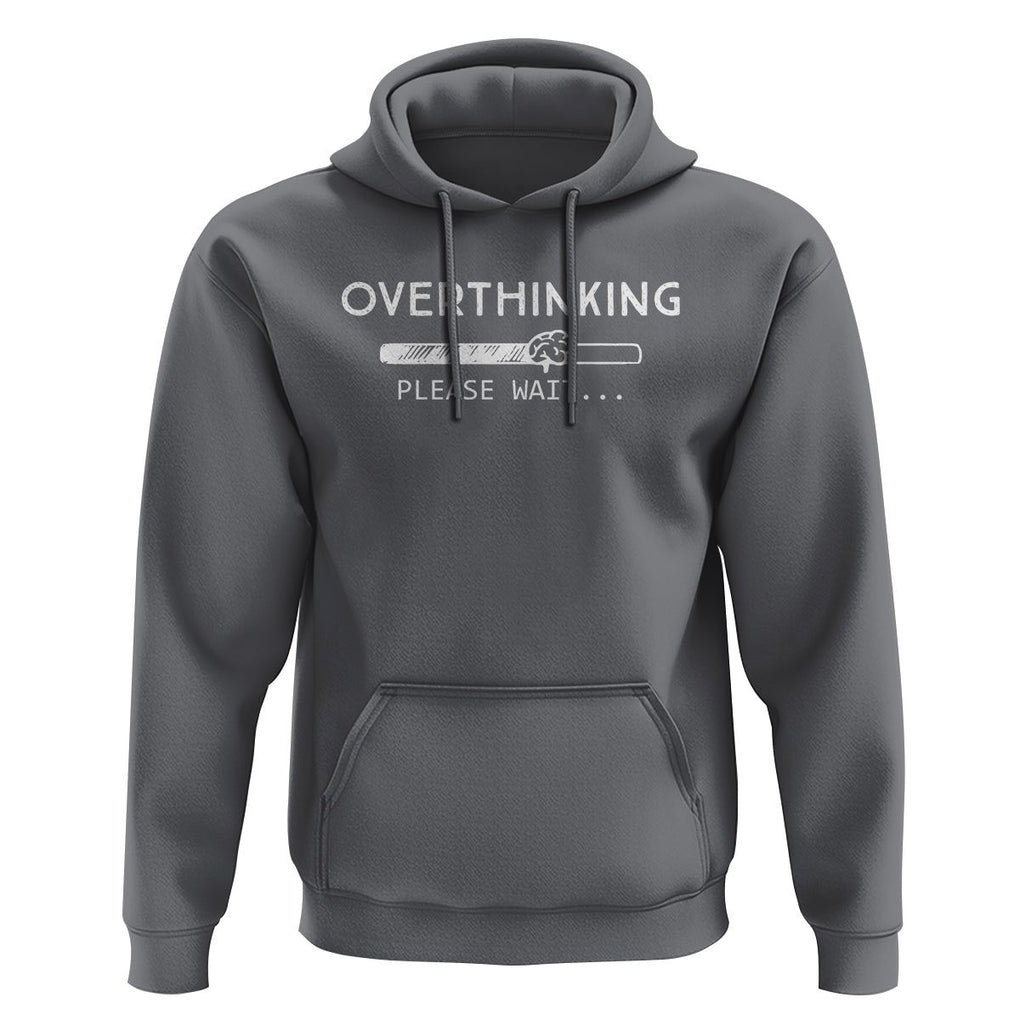 Overthinking Loading Please Wait Hoodie TS09 Charcoal Printyourwear