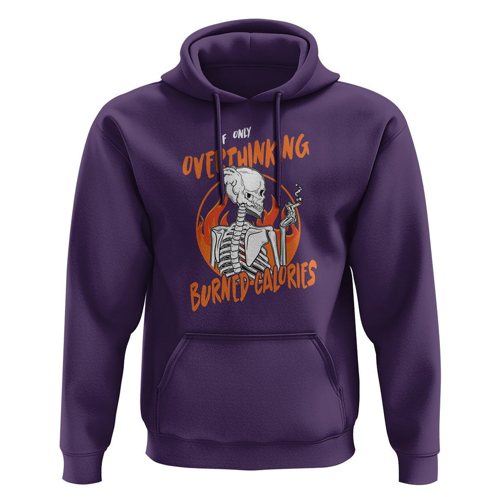 Funny If Only Overthinking Burned Calories Hoodie TS09 Purple Printyourwear