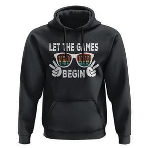 Field Day Hoodie Let The Games Begin Field Trip Fun Day TS09 Black Print Your Wear