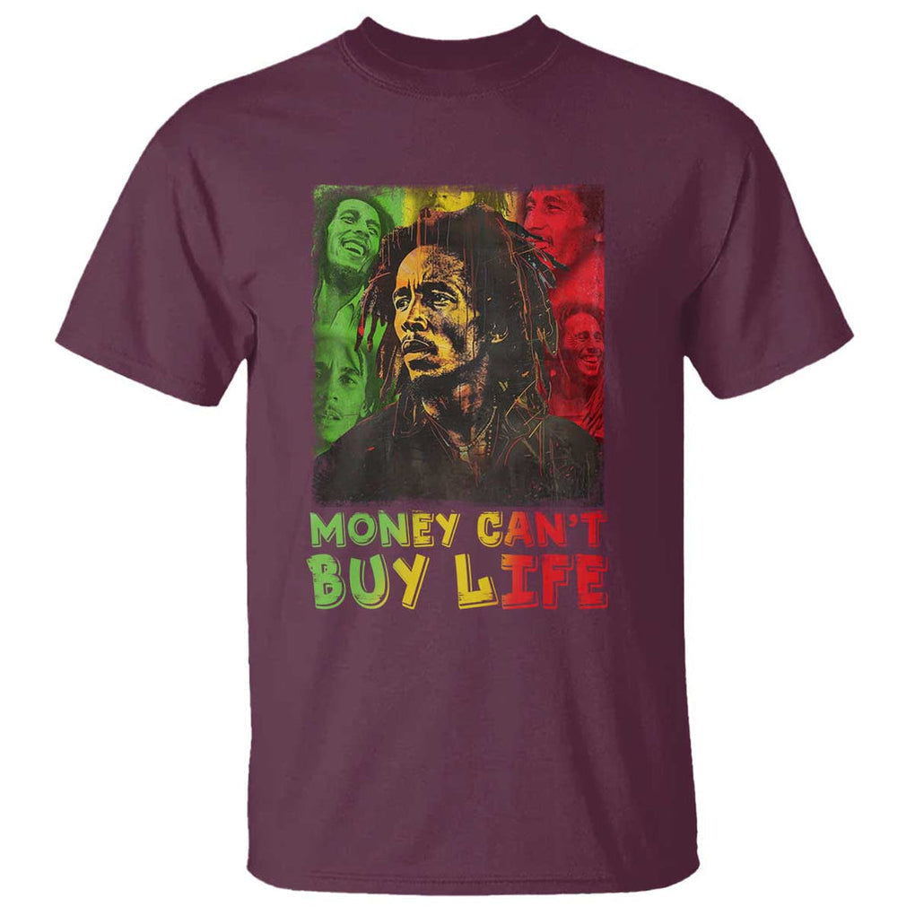 Legend Bob T Shirt Money Can't Buy Life Jamaican Reggae TS09 Maroon Print Your Wear