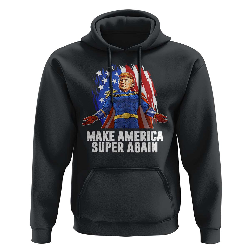 Funny Trump Hoodie Make America Super Again Superhero Donald President 2024 TS09 Black Print Your Wear